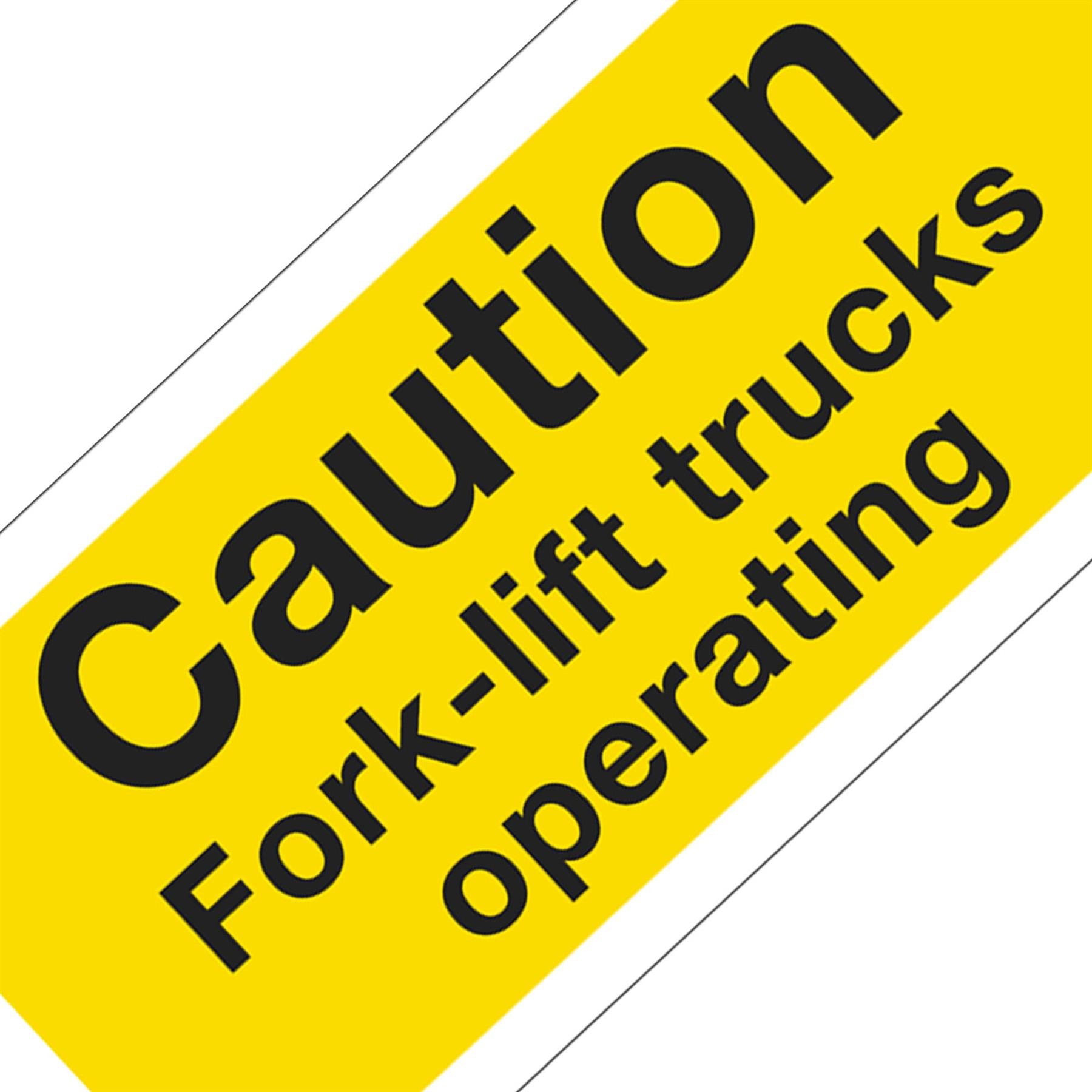 Warning Safety Sign - Caution Fork-Lift Trucks - Self-Adhesive Vinyl