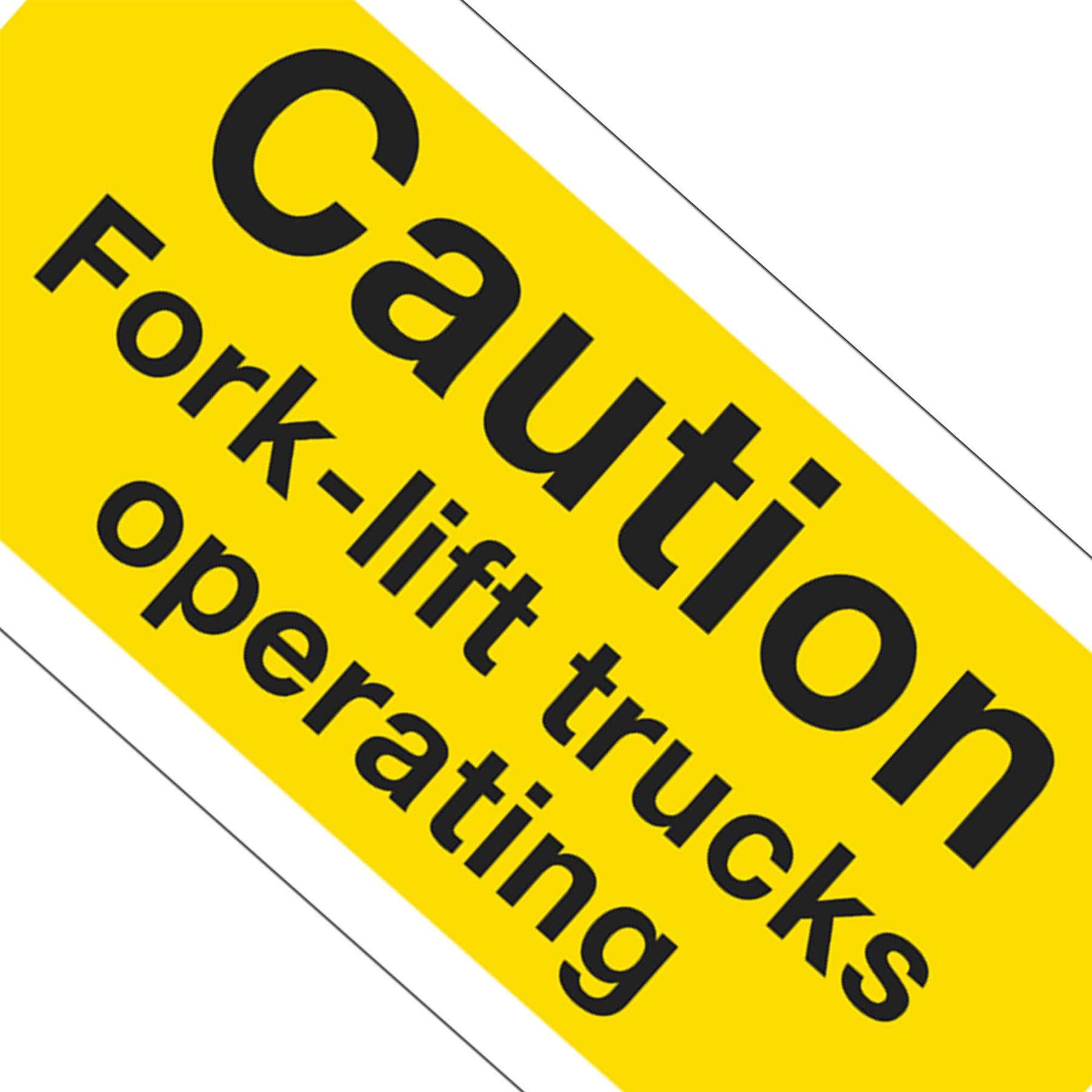 Warning Safety Sign - Caution Fork-Lift Trucks - Self-Adhesive Vinyl