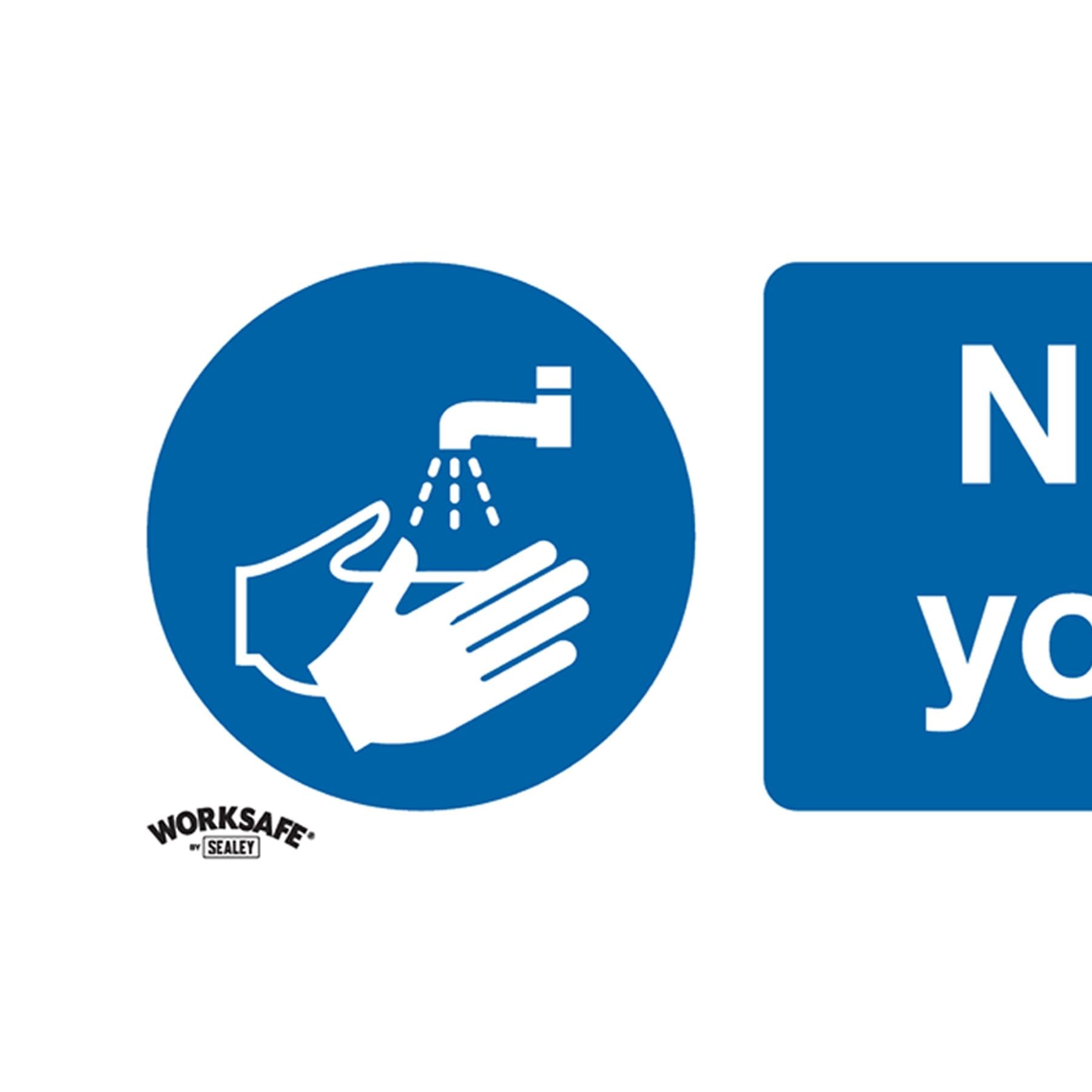 Safety Sign - Now Wash Your Hands - Rigid Plastic - Pk of 10 Sealey