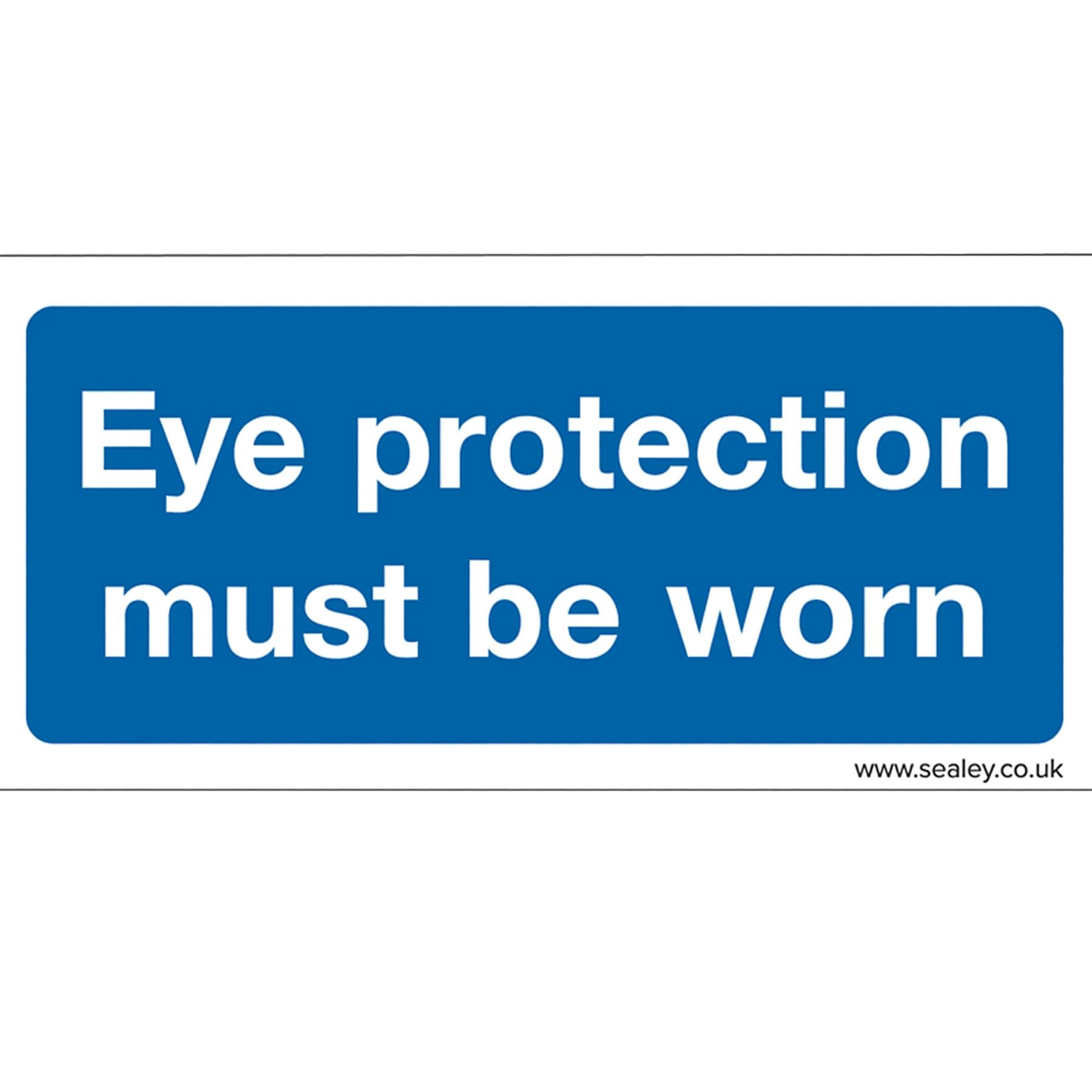 Sealey Safety Sign - Eye Protection Must Be Worn-Self-Adhesive-Pk10