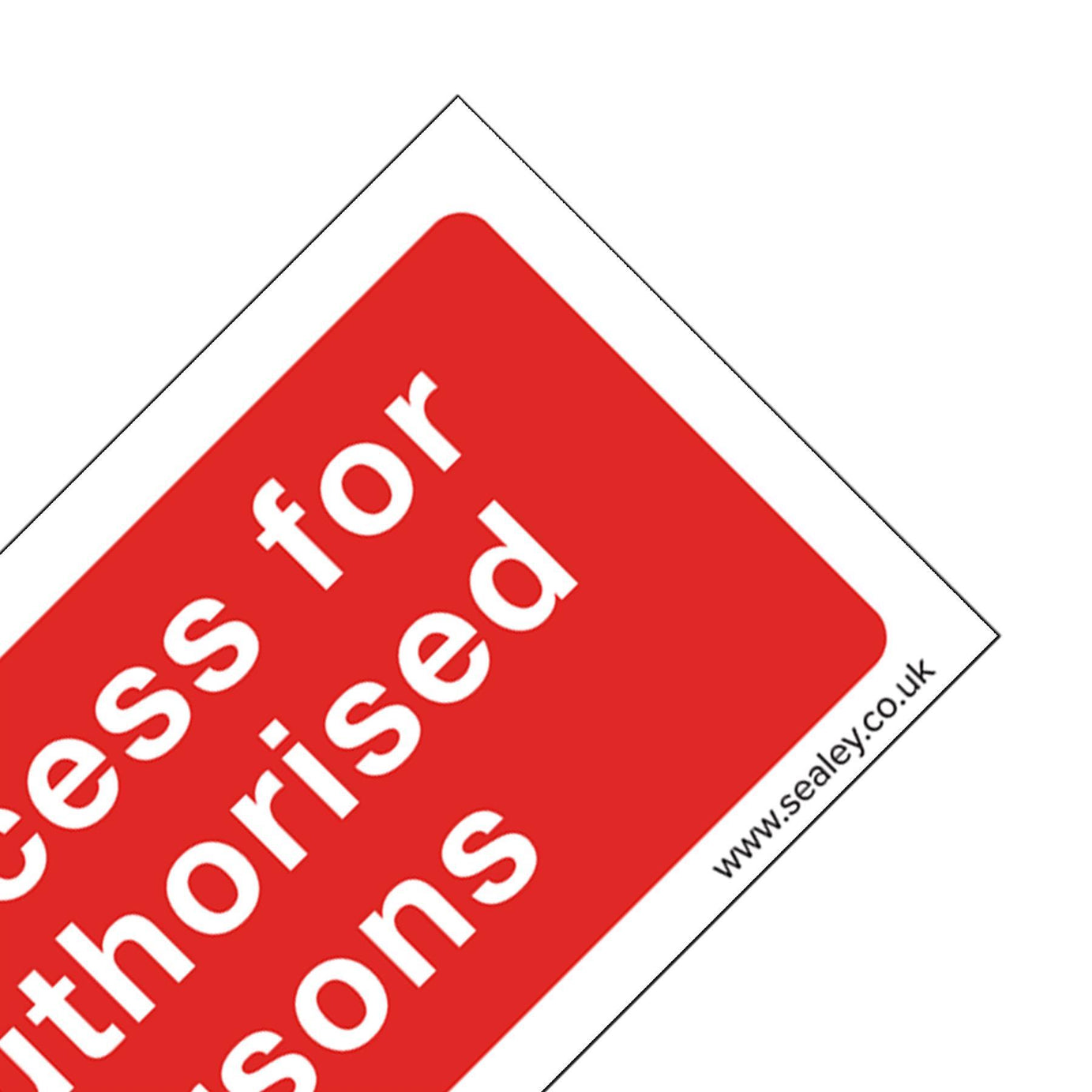 Prohibition Safety Sign - No Access - Rigid Plastic