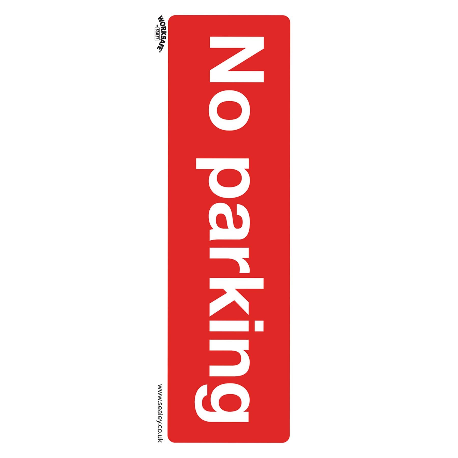 Safety Sign - No Parking - Self-Adhesive Vinyl - Pack of 10. Sealey