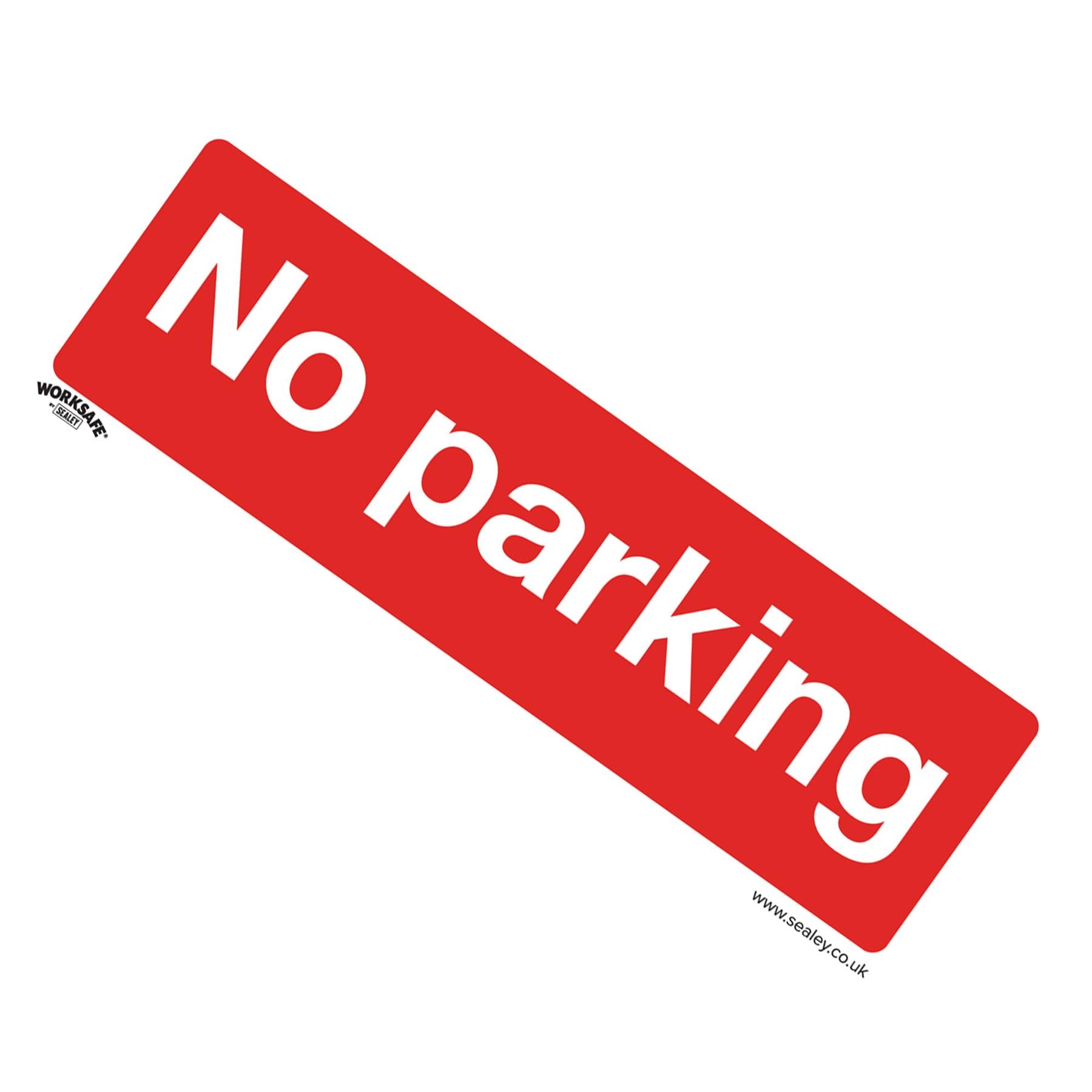 Safety Sign - No Parking - Self-Adhesive Vinyl - Pack of 10. Sealey