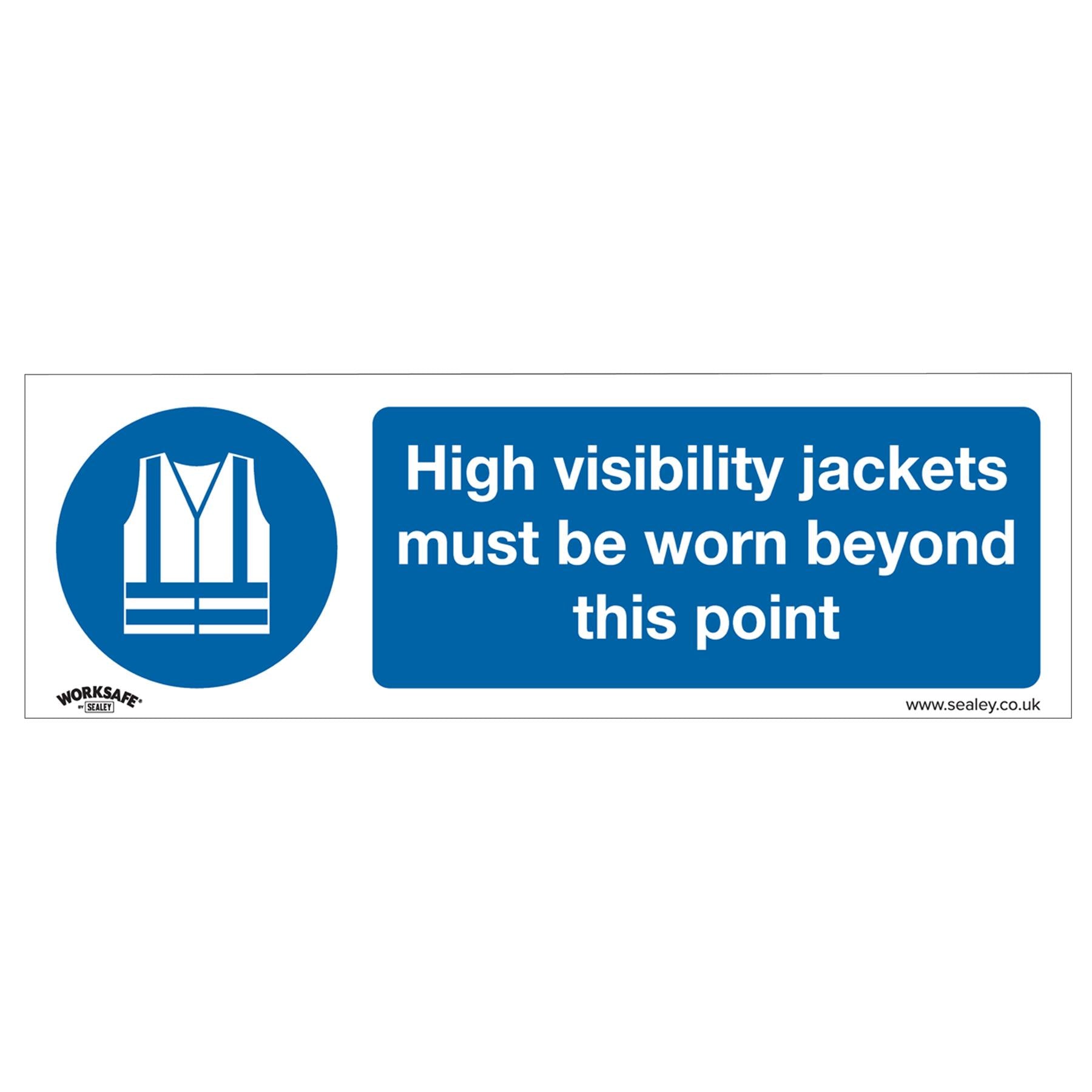 Sealey Sign - High Vis Jackets Must Be Worn Beyond This Point-Pk10