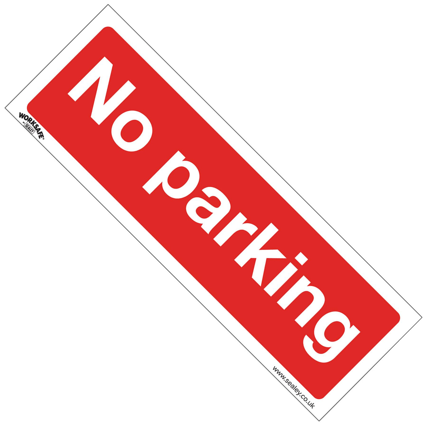 Prohibition Safety Sign - No Parking - Rigid Plastic