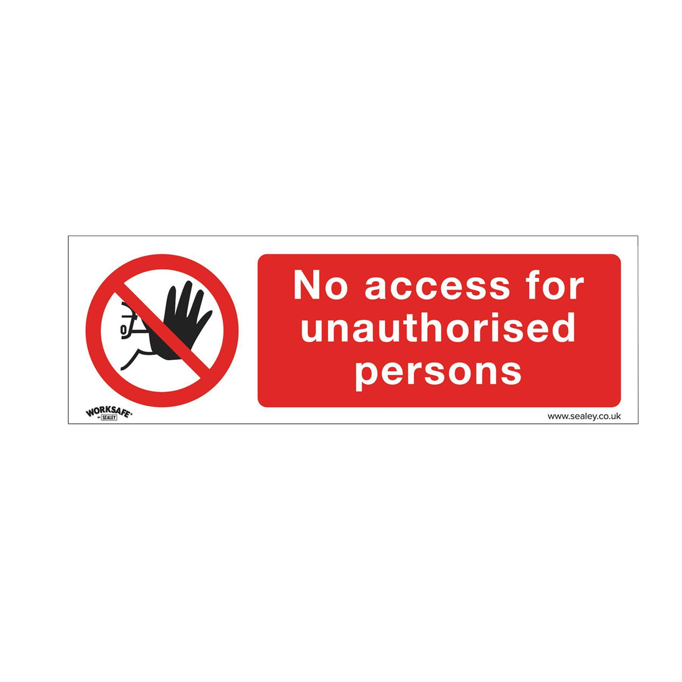 Prohibition Safety Sign - No Access - Rigid Plastic