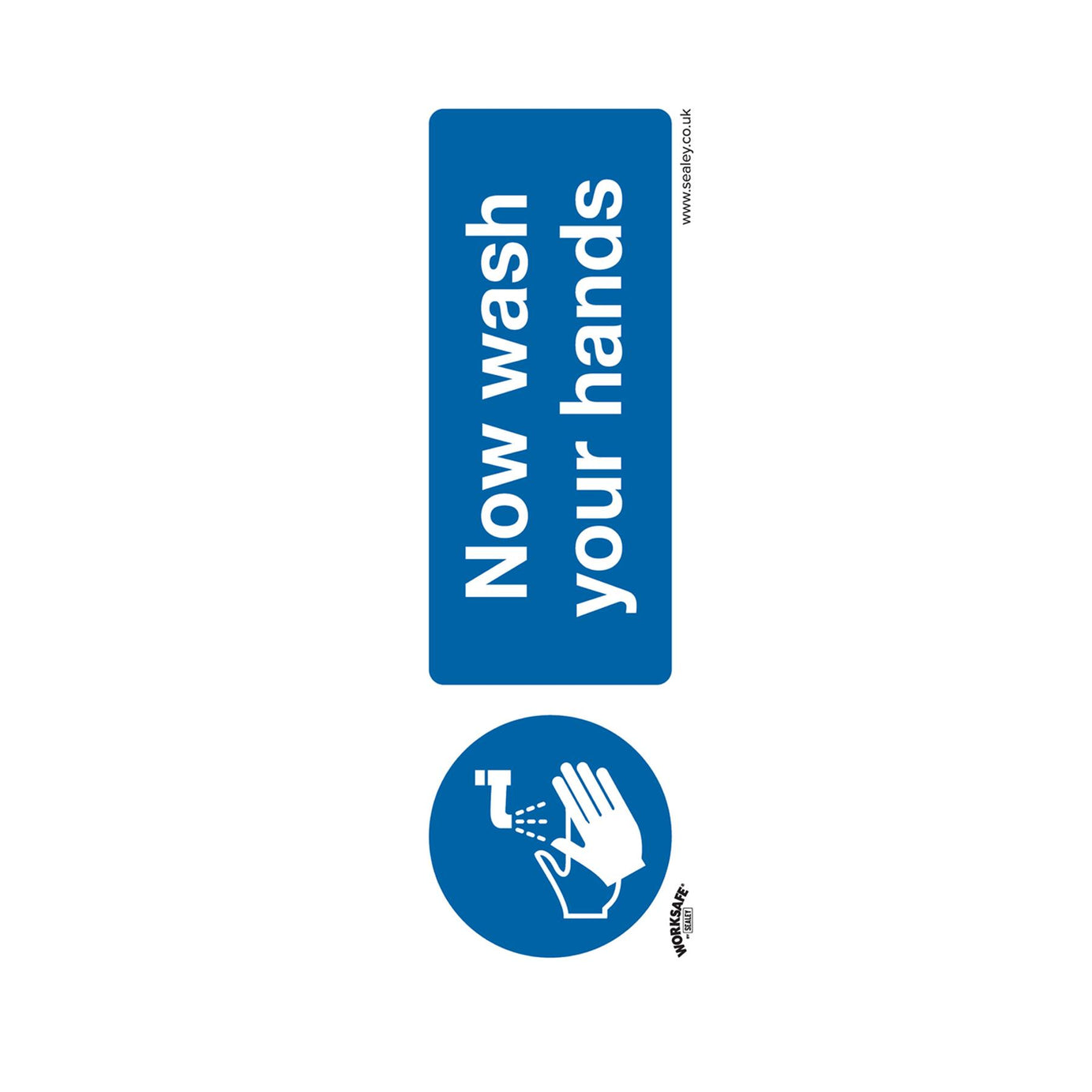 Safety Sign - Now Wash Your Hands - Rigid Plastic - Pk of 10 Sealey