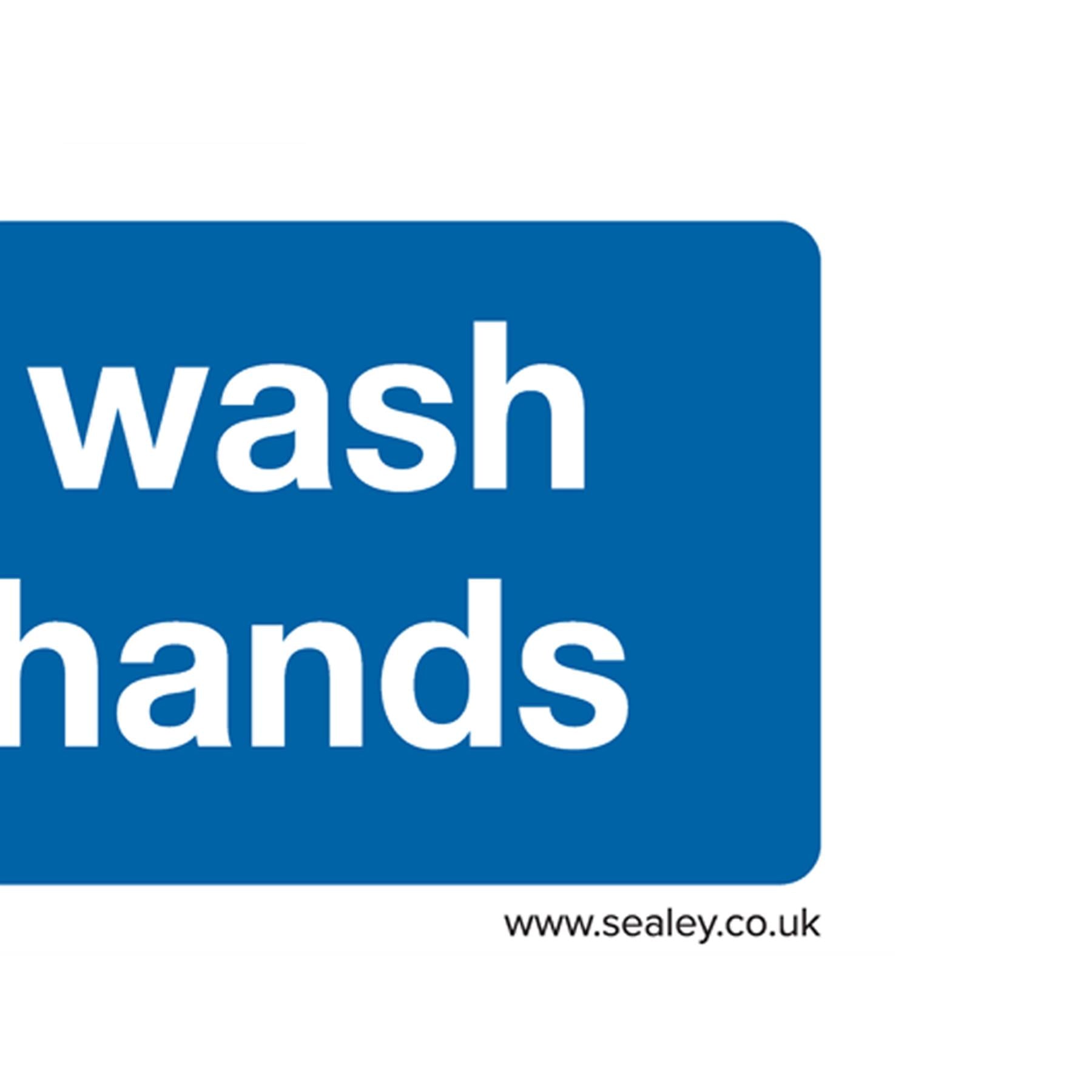 Sealey Safety Sign - Now Wash Your Hands - Self-Adhesive - Pk of 10