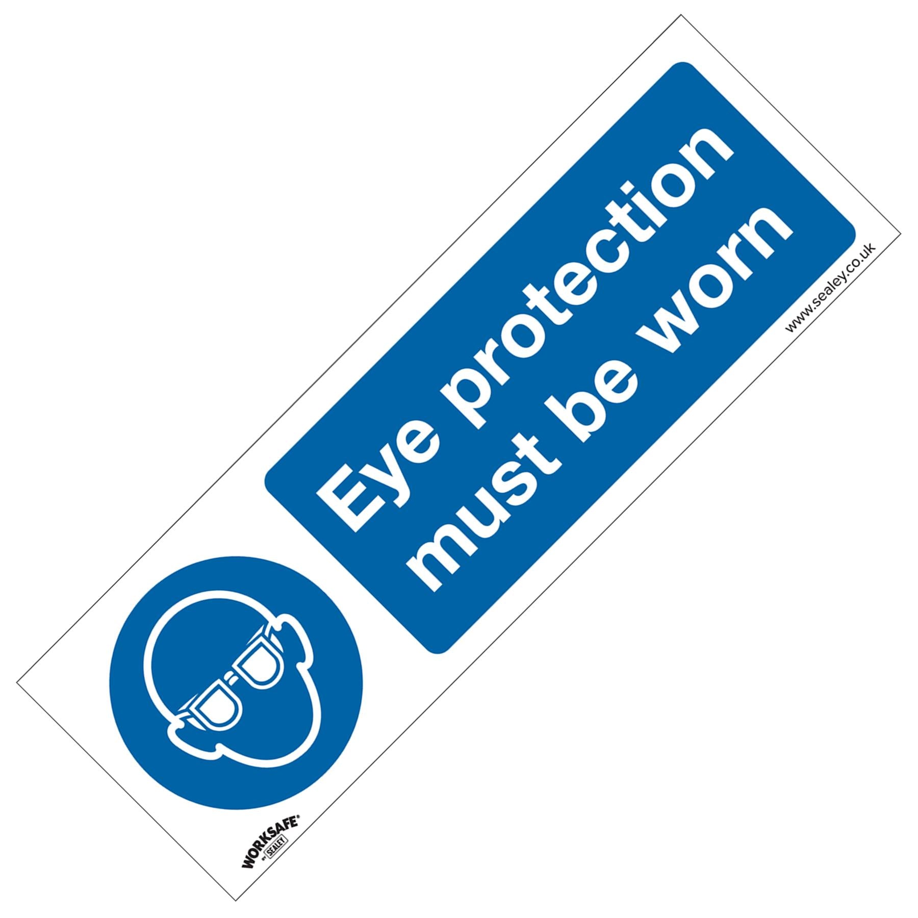 Sealey Safety Sign - Eye Protection Must Be Worn-Self-Adhesive-Pk10