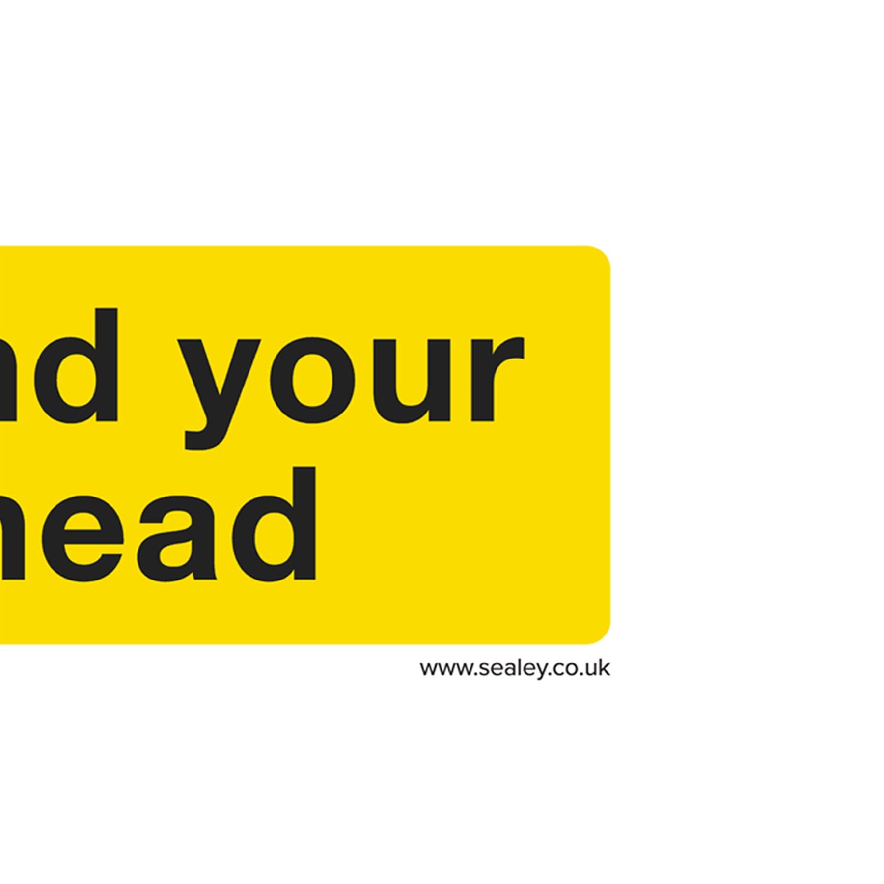 Sealey Safety Sign - Mind Your Head - Self-Adhes. - Pack of 10