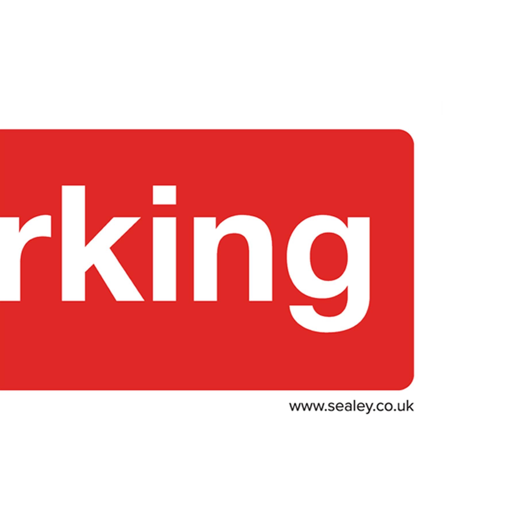 Sealey Safety Sign - No Parking - Rigid Plastic - Pack of 10