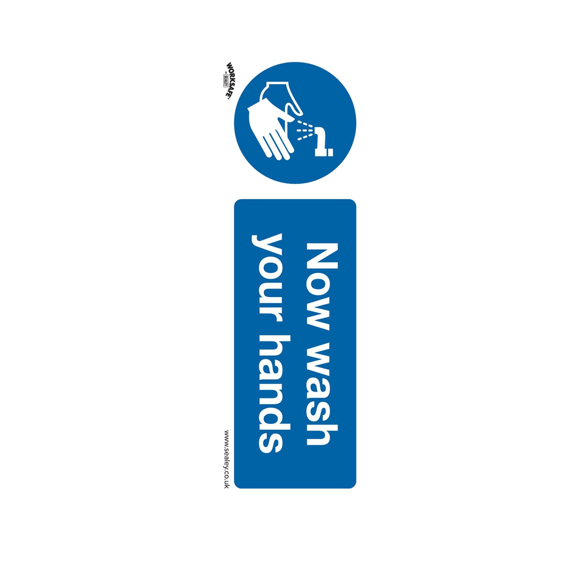 Sealey Safety Sign - Now Wash Your Hands - Self-Adhesive - Pk of 10