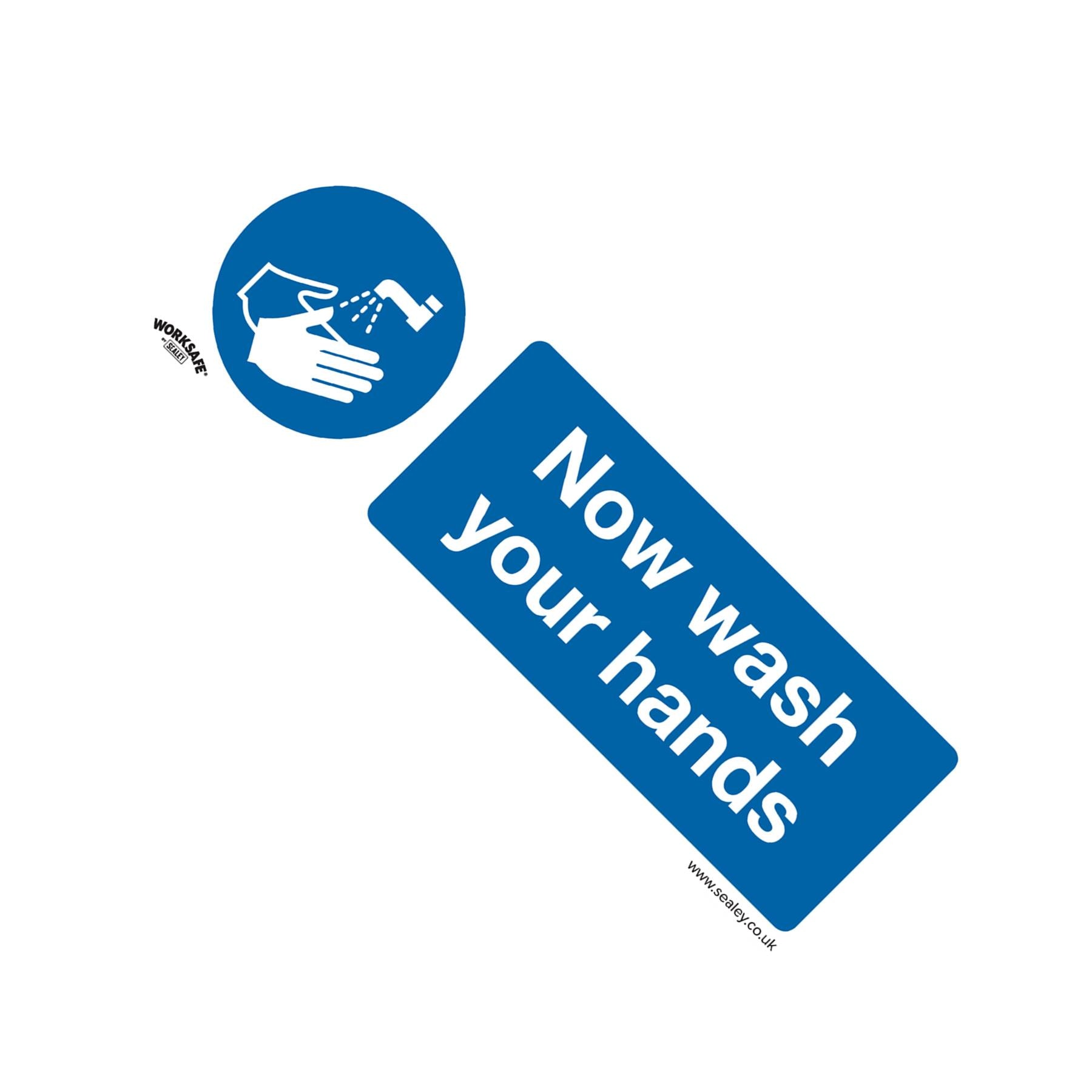 Sealey Safety Sign - Now Wash Your Hands - Self-Adhesive - Pk of 10